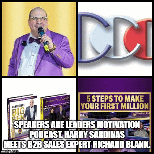 Speakers-Are-Leaders-Motivation-Podcast.-Harry-Sardinas-meets-B2B-sales-expert-Richard-Blank.eca07019dc0b1e24.gif