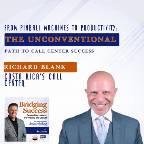 Bridging-Success-Podcast-guest-Richard-Blank-Costa-Ricas-Call-Center14013de72a2dd24f.jpg