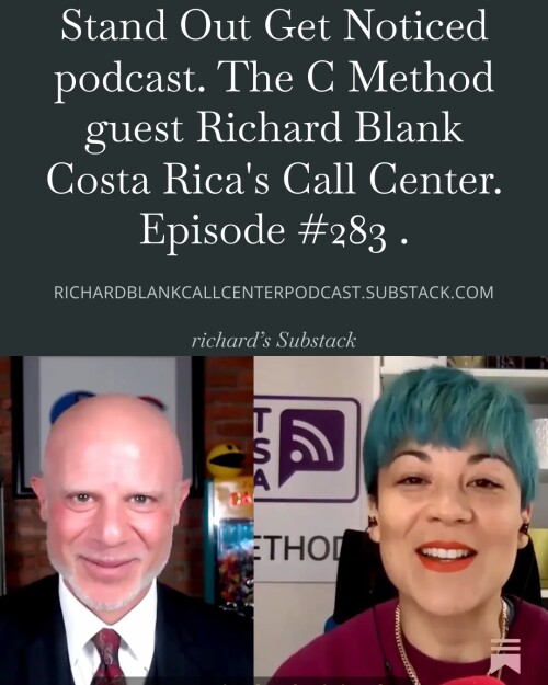 Stand-Out-Get-Noticed-podcast.-The-C-Method-guest-Richard-Blank-Costa-Ricas-Call-Center.-Episode-283-459bdbf2f6f034319.jpg