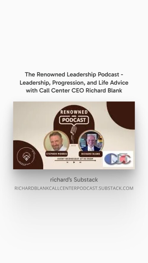 The-Renowned-Leadership-Podcast---Leadership-Progression-and-Life-Advice-with-Call-Center-CEO-Richard-Blank-4bedb8f8b4b3ce2e8.jpg