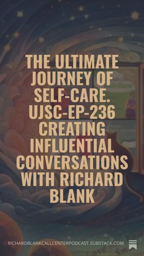 The-ultimate-journey-of-self-care-UJSC-Ep-236-sales-guest-Richard-Blank-Costa-Ricas-Call-Center.-2e349ebb1bcb631d6.jpg
