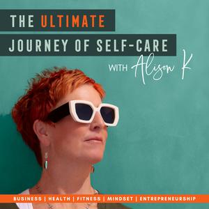 the-ultimate-journey-of-self-care-alison-s4R_IpPQtKv-fbeXTyRiMW9.300x30046f707d5c2bb43dc.jpg