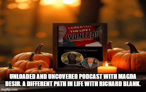 Unloaded-and-Uncovered-Podcast-with-Magda-Desir.-A-different-path-in-life-with-Richard-Blank.1872632c6a6e3024.gif