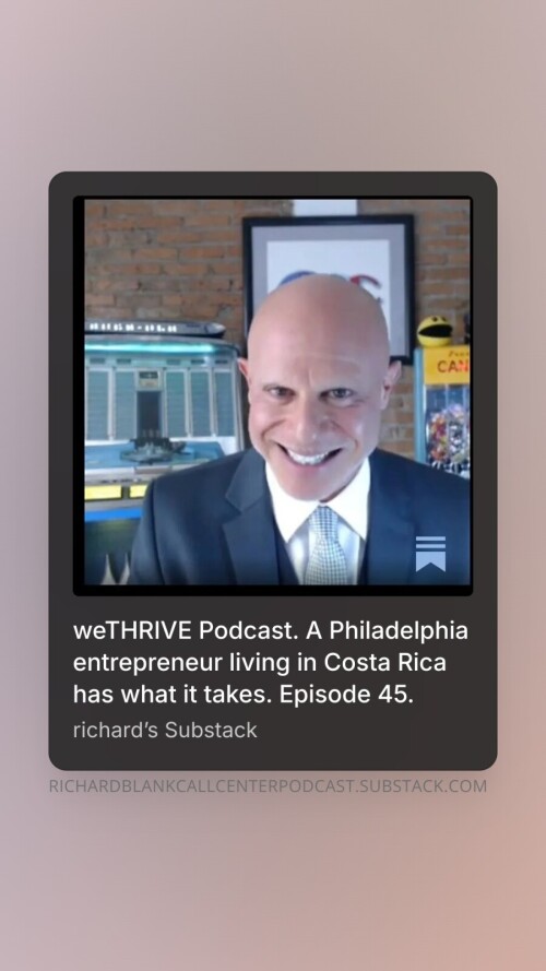 WE-THRIVE-PODCAST-GUEST-RICHARD-BLANK-COSTA-RICAS-CALL-CENTER.-26f2d01fffa6fe1b94.jpg