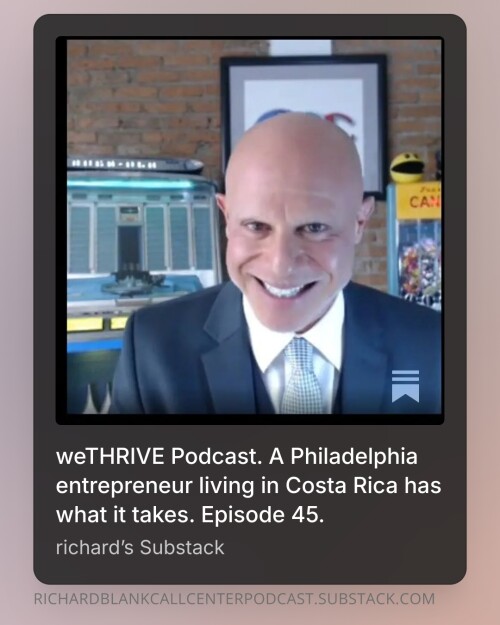 WE-THRIVE-PODCAST-GUEST-RICHARD-BLANK-COSTA-RICAS-CALL-CENTER.-33b655651b4aab53b8.jpg